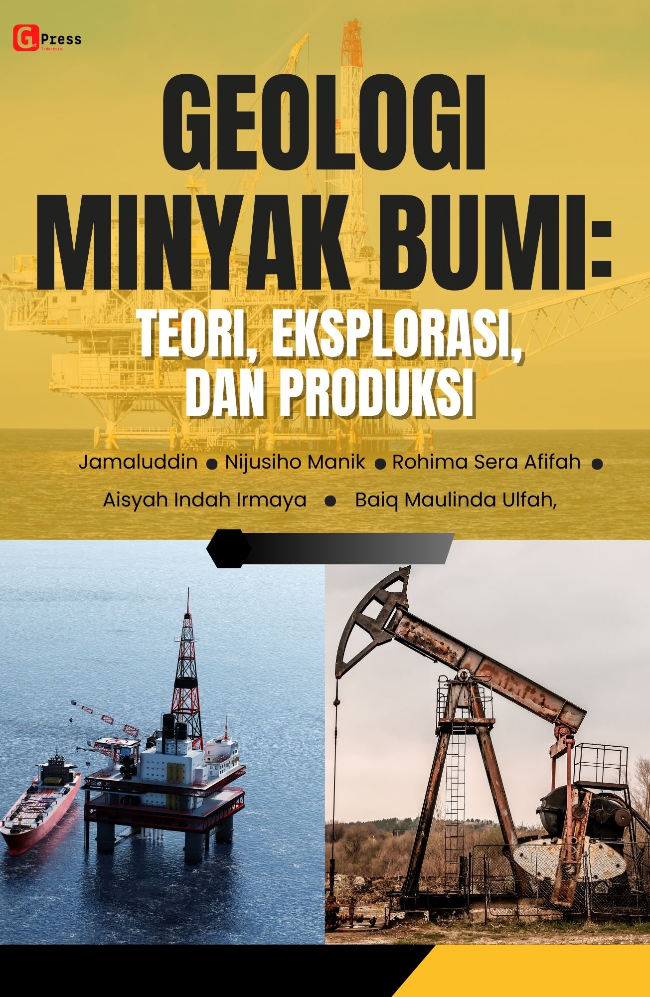 Geologi Minyak Bumi: Teori, Eksplorasi, dan Produksi